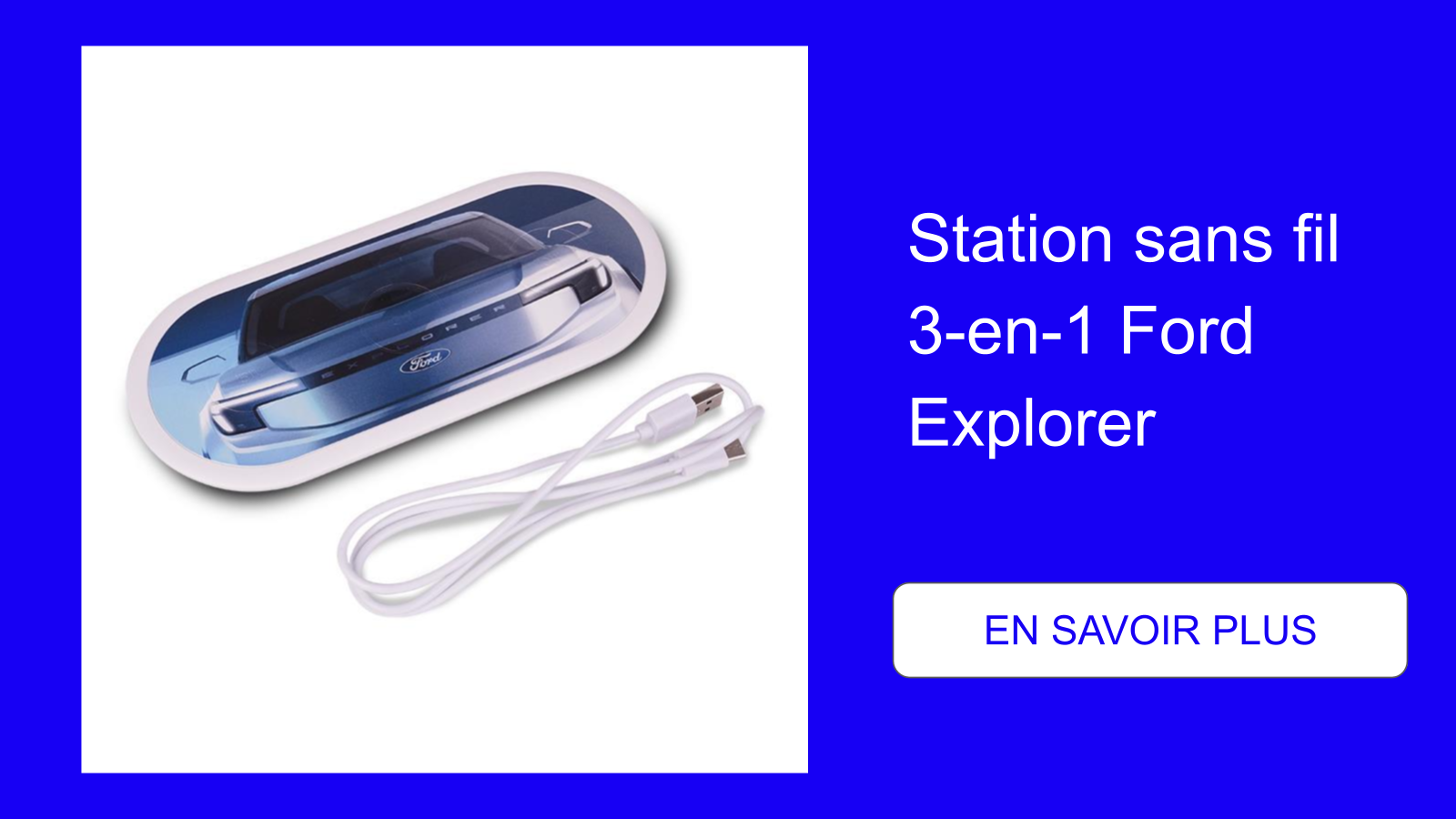 Station sans fil 3-en-1 Ford Explorer